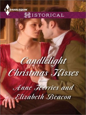 cover image of Candlelight Christmas Kisses: Captain Moorcroft's Christmas Bride\Governess Under the Mistletoe